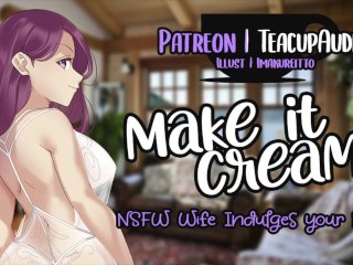😏🍦Nsfw Wife Indulges You🍦😏 [Asmr Erotic] [Cream Pie]