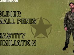 Soldier small penis and chastity humiliation