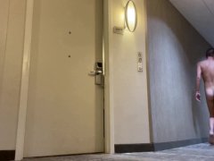 Walking around and cumming in the hotel hallways