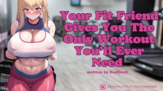 The Only Workout You'll Ever Need Audio Roleplay From Your Fit Friend