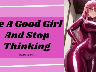 Be A Good Girl And Stop Thinking Wlw Lesbian Gentle_Femdom ASMR Audio_Roleplay