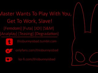 [Badz Bunny JOI]"Your Master_Wants To Play_With You... Get To Work, Slave!"