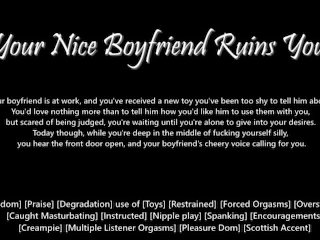 M4F Your Nice Boyfriend Ruins You - Erotic Audio For Women