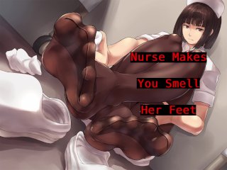 Nurse Sweaty Foot Pov (Audio)