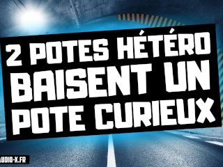Tu Vas Devoir Soulager Tes 2 Potes Hétéro En Manque! / Audio Porno Français