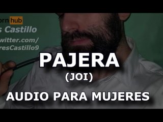 Pajera - Audio Para MUJERES - Voz De_Hombre - Joi - España