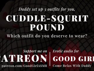 [Goodgirlasmr] Choose Your Outfit, Cuddle, Squirt, Or Pound Pt1