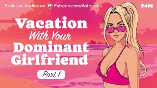 Femdom Part 1 Erotic Audio Handjob Public Sex Exhibitionism Vacation With Your Dominant Girlfriend