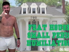 Frat house small penis humiliation