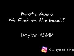 ASMR Audio Erótico - seducción sensual hasta el placer en la playa