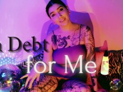 In debt for me