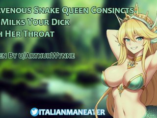 A Ravenous Snake Queen Constricts And Milks Your Dick With_Her Throat_Lamia Audio Roleplay