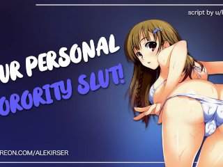 Sorority Slut Becomes Your Personal Fuckdoll [Submissive Slut] [Wet Sounds]_[Audio RP]