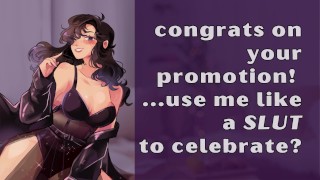 Congratulations On Your Promotion Celebrate ASMR Roleplay By Using Me Like A Slut