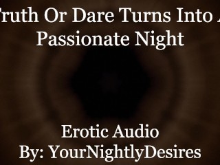 Truth or Dare Takes A Turn [Friends to Lovers] [69] [Lots of Kissing] (Erotic Audio for Women)