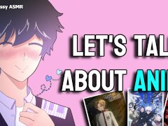 [ASMR] Femboy Talks to You About Anime!