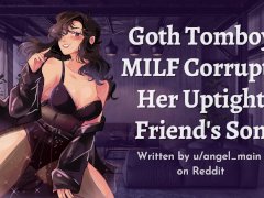 Goth Tomboy MILF Corrupts Her Uptight Friend's Son | ASMR Roleplay