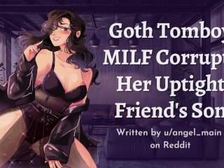 Goth Tomboy MILF Corrupts_Her Uptight Friend's Son ASMR_Roleplay