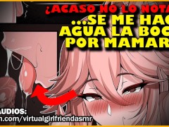 AMIGA TIERNA se vuelve PUTA al MAMARTE [garganta/sexo oral] ASMR RolePlay Hentai