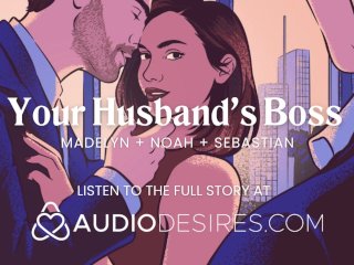 Fucking My Husband's Boss in Front of Him [cuckold] [eroticAudio Porn]