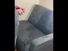 Spraying the couch with my piss