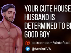 [M4F] Your Cute House Husband Is Determined To Be A Good Boy | Msub ASMR Audio Roleplay