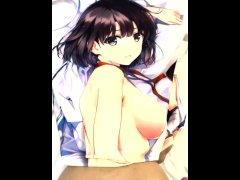 How to have sex with anime [How to Raise a Boring Girlfriend][Megumi Side B] (HENTAI hug pillow)